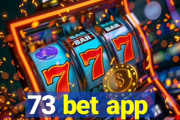 73 bet app